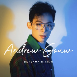 Bersama Dirimu - Andrew Gouw