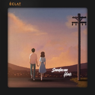 Sandaran Hati - Eclat Story