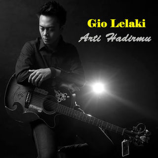 Arti Hadirmu - Gio