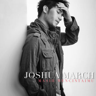 Masih Mencintaimu - Joshua March