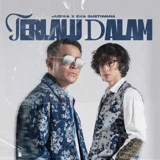Terlalu Dalam - Judika ft. Eka Gustiwana