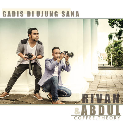 Karya Manis Rivan dan Abdul dalam Gadis Di Ujung Sana